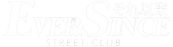 EverSince-StreetClub